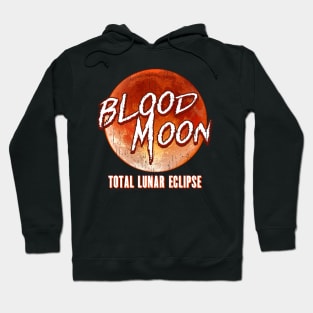 Blood Moon Total Lunar Eclipse Hoodie